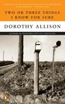 Two or Three Things I Know for Sure - Dorothy Allison - 9780452273405