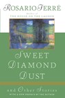 Sweet Diamond Dust: And Other Stories - Rosario Ferre - 9780452277489