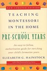 Teaching Montessori in the Home: Pre-School Years - Elizabeth G. Hainstock ; Lee Havis - 9780452279094
