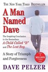 A Man Named Dave: A Story of Triumph and Forgiveness - Dave Pelzer - 9780452281905