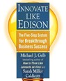 Innovate Like Edison - Michael J. Gelb ; Sarah Miller Caldicott - 9780452289826