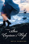 The Sea Captain's Wife - Beth Powning - 9780452296954