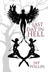 Last Day In Hell - Jay Phillips - 9780463007174