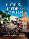 Gods Liefde En Vergiffenis - Zacharias Tanee Fomum - 9780463088715