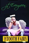 The Tooth Fairy - J.T. Evergreen - 9780463168370