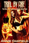 Trial by Fire - Annie Oakfield - 9780463177068
