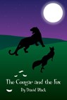 The Cougar and The Fox - David Black - 9780463183465