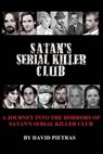 Satan’s Serial Killer Club - David Pietras - 9780463224243