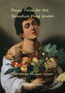 Fairy Tales for the Sensitive Drag Queen - Michael Wilson - 9780463235980