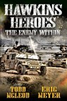 Hawkins' Heroes: The Enemy Within - Todd McLeod ; Eric Meyer - 9780463294000