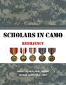 Scholars in Camo: Resiliency - Phil Callahan ; Michael Marks - 9780463341056