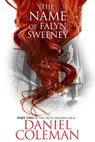 The Name of Falyn Sweeney - Daniel Coleman - 9780463373064