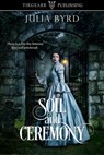 Soil and Ceremony - Julia Byrd - 9780463374368