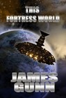 This Fortress World - James Gunn - 9780463396087