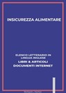 Insicurezza Alimentare: Elenco Letterario in Lingua Inglese: Libri & Articoli, Documenti Internet - Richard L. Horton - 9780463396766
