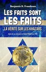 Les faits sont les faits, la vérité sur les Khazars - Benjamin H. Freedman - 9780463417706