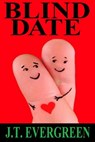 Blind Date - J.T. Evergreen - 9780463443149