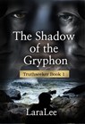 The Shadow of the Gryphon - Lara Lee - 9780463506875