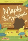 Maple for Class President - Johanna Sparrow - 9780463529447