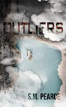 Outliers - S.M. Pearce - 9780463549698