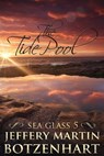 The Tide Pool - Jeffery Martin Botzenhart - 9780463551295