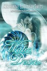Water Desires (Loves Siren Song Series, Book II - Katherine Eddinger Smits - 9780463583173