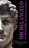 Michelangelo And David The Untold Love Story - J.T. Evergreen - 9780463604717
