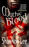 Mythic Blood - Shannon Lee - 9780463634141