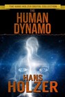 The Human Dynamo - Hans Holzer - 9780463682029