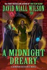 A Midnight Dreary: The DeChance Chronicles Volume Five - David Niall Wilson - 9780463702765
