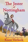 The Jester of Nottingham - Koos Verkaik - 9780463717776