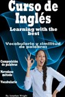 Curso de Inglés. Learning With the Best: Vocabulario y Similitud de Palabras. - Jonathan Wright - 9780463718476