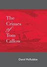 The Crimes of Tom Callow - David McRobbie - 9780463763476