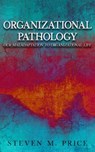Organizational Pathology - Steven M. Price - 9780463790052