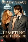 Tempting Mr. Tremaine - Shady Grace - 9780463808627