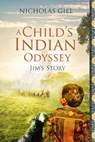 A Child's Indian Odyssey. - Nicholas Gill - 9780463859704