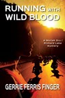 Running With Wild Blood - Gerrie Ferris Finger - 9780463908846