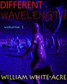 Different Wavelength - William White-acre - 9780463924518