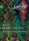 Aló, Marciano - Alfredo Antonio Fernández - 9780463935095