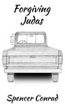 Forgiving Judas - Spencer Conrad - 9780463943434