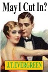 May I Cut In? - J.T. Evergreen - 9780463947500