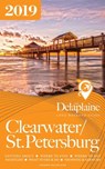 Clearwater / St. Petersburg - The Delaplaine 2019 Long Weekend Guide - Andrew Delaplaine - 9780463963883