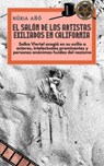 El salón de los artistas exiliados en California: Salka Viertel acogió en su exilio a actores, intelectuales prominentes y personas anónimas huidas del nazismo - Núria Añó - 9780463996102