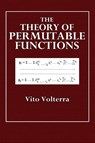 The Theory of Permutable Functions - Vito Volterra - 9780464679578