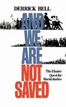 And We Are Not Saved - Derrick Bell - 9780465003297