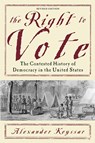 The Right to Vote - Alexander Keyssar - 9780465005024