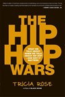 The Hip Hop Wars - Tricia Rose - 9780465008971