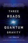 Three Roads To Quantum Gravity - Lee Smolin - 9780465013241