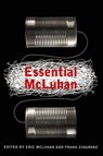 The Essential McLuhan - Eric McLuhan ; Marshallfrank Zingrone - 9780465019953