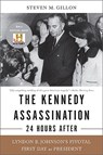 The Kennedy Assassination--24 Hours After - Steven Gillon - 9780465020362